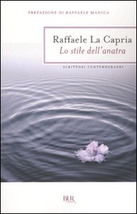 Stile_Dell`anatra_-La_Capria_Raffaele